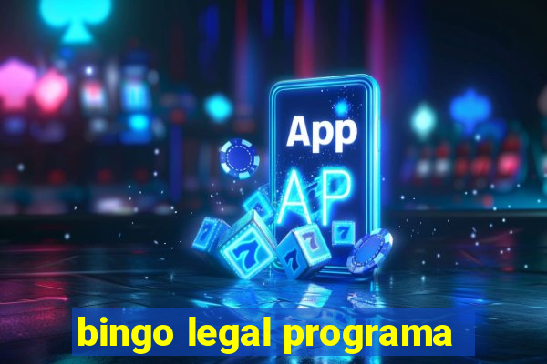 bingo legal programa